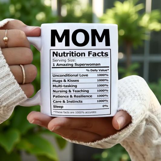 Mom Nutrition Facts Mug