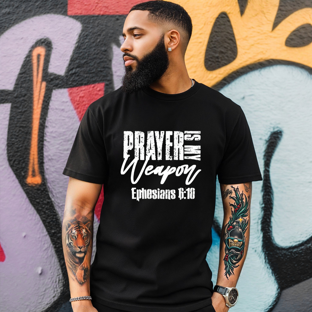 Prayer is my Weapon T-shirt