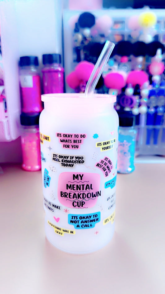 My Mental Breakdown Glass Tumbler